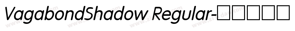 VagabondShadow Regular字体转换